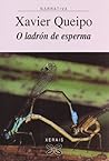 O ladrón de esperma (Edicion Literaria) (Galician Edition)
