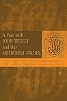 A Year with John Wesley and Our Methodist Values