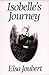 Isobelles Journey by Elsa Joubert