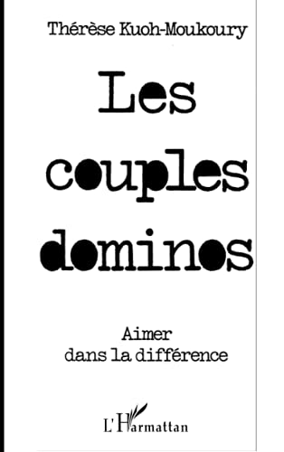 Les couples dominos: Aimer dans la différence (French Edition)