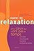 Guide de relaxation pour ceux qui n'ont pas le temps