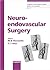 Neuroendovascular Surgery by Michael M. Horowitz