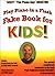 Play Piano in a Flash Fake Book for KIDS! by Scott Houston
