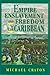 Empire, Enslavement and Fre...