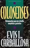 Colosenses: Orientacion para un estudio exegetico y practico: Colossians: Orientation for an Exegetical and Practical Study (Spanish Edition)