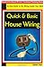 Quick & Basic House Wiring: An Easy Guide to the Electrical Wiring Inside Your Walls (Practical-is-good (P.i.g.) Technical Training)