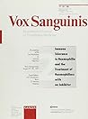 Immune Tolerance in Haemophilia and the Treatment of Haemophiliacs With an Inhibitor: 2nd Workshop on Immune Tolerance, Bonn-Konigswinter, August 1997 (Vox Sanguinis)