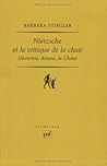 Nietzsche et la critique de la chair: Dionysos, Ariane, le Christ