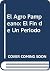El Agro Pampeano: El Fin de Un Periodo