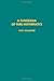 A panorama of pure mathematics, as seen by N. Bourbaki, Volume 97 (Pure and Applied Mathematics)