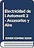 Electricidad del Automovil 2 - Accesorios y Aire (Spanish Edition)