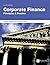 Corporate Finance: Principl...