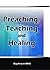 Preaching, Teaching And Healing