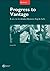 PROGRESS TO VANTAGE BRE WORKBOOK: Developing Business English Skills at Intermediate Level: Workbook with Key