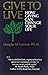 Give to Live by Douglas M. Lawson