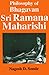 Philosophy of Bhagavan Sri Ramana Maharishi by Nagesh D. Sonde