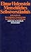 Menschliches Selbstverständnis: Ichbewusstsein, intersubjektive Verantwortung, interkulturelle Verständigung (Suhrkamp Taschenbuch Wissenschaft) (German Edition)