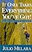 It Only Takes Everything You've Got!: Lessons for a Life of Success