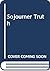 Sojourner Truth, A Self-Mad...