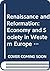 Renaissance and Reformation: Economy and Society in Western Europe Unit 3-4 (Course A201)
