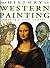 THE HISTORY OF WESTERN PAINTING: A YOUNG PERSON'S GUIDE (HISTORY OF WESTERN ART)