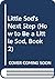 Little Sod's Next Step: How to Be a Little Sod, Book 2 (How to Be a Little Sod)