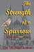 The Strength of a Sparrow--...