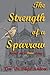 The Strength of a Sparrow--Softcover