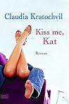 Kiss me, Kat Kiss me, Kat