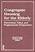 Congregate Housing for the Elderly: Theoretical, Policy, and Programmatic Perspectives