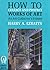 How to Collect and Protect Works of Art by Harry A. Ezratty