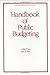 Handbook of Public Budgeting (Public Administration and Public Policy)