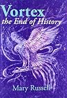 Vortex: The End of History Vortex: The End of History