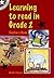 Learning to Read in Grade 2...