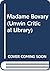 Madame Bovary (Unwin Critical Library)