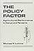 The Policy Factor: Agricult...