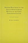 Spanish Reactions to the Anglo-Irish Literary Revival in the Early Twentieth Century: The Stone by the Elixir (Studies in Comparative Literature)