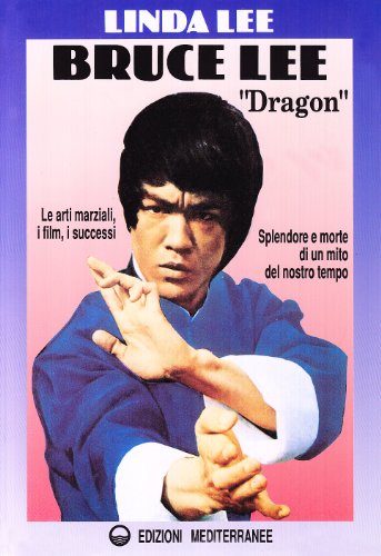 Bruce Lee:  Dragon (Paperback)