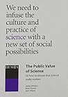 The Public Value of Science: Or How to Ensure That Science Really Matters