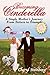 Becoming Cinderella: A Single Mother's Journey From Tatters to Triumph using "The Secret" of the Law of Attraction