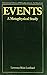 Events: A metaphysical study (International Library of Philosophy)