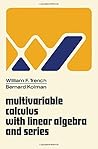 Multivariable calculus with linear algebra and series