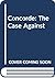 Concorde: The Case Against (A Ballantine/Friends of the Earth book)