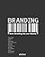 Branding: Vom Briefing bis zur Marke
