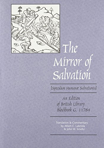 The Mirror of Salvation [Speculum Humanae Salvationis]: An Edition of British Library Blockbook G.11784 (Hardcover)