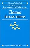 L'Homme dans ses univers