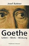 Goethe: Leben, Werk und Wirkung in tiefenpsychologischer Sicht (German Edition)