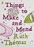 Things to Make and Mend