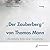 Der Zauberberg Von Thomas Mannhermetische Stufen Einer Einweihung ; Vortragsaufnahme