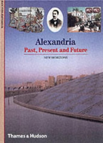 Alexandria: Past, Present and Future (New Horizons)
